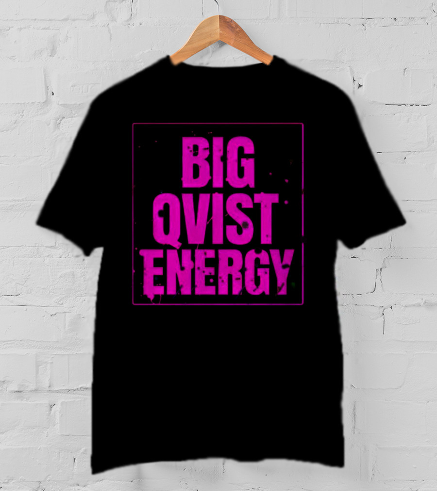 Big Qvist Energy Vibrant Bold Pink Block Letters T-Shirt