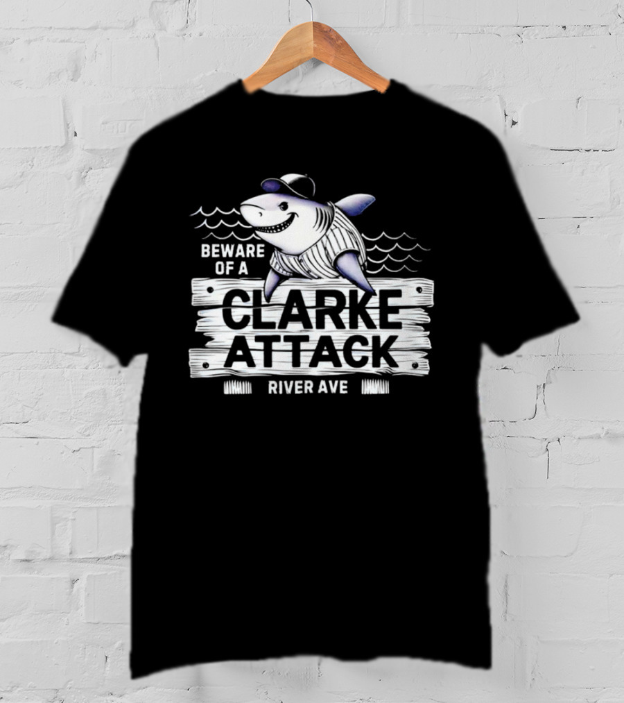 Beware Of A Clarke Attack River Ave Shark Baseball T-Shirt