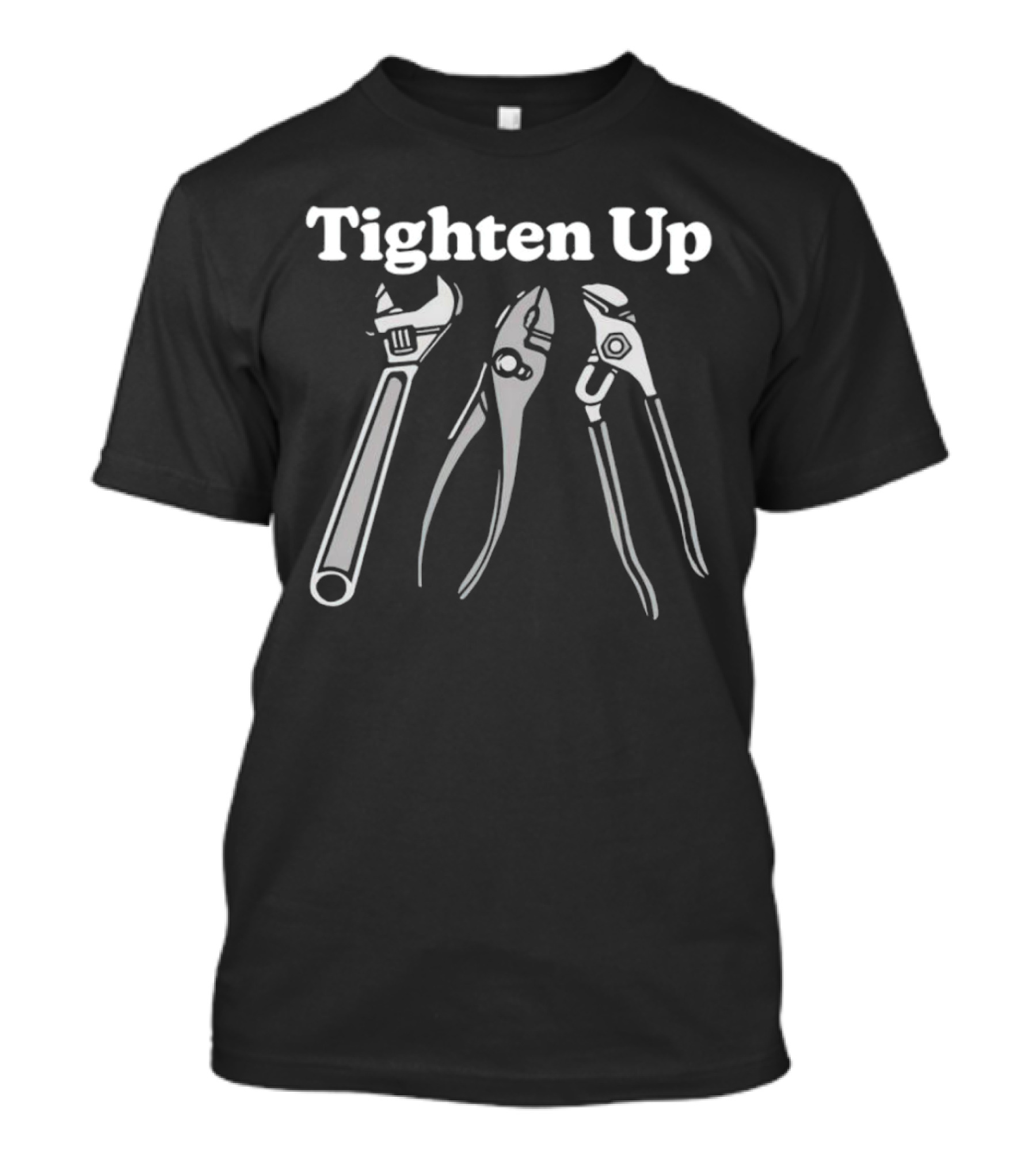 Tighten Up Pliers Wrench Tools T-Shirt