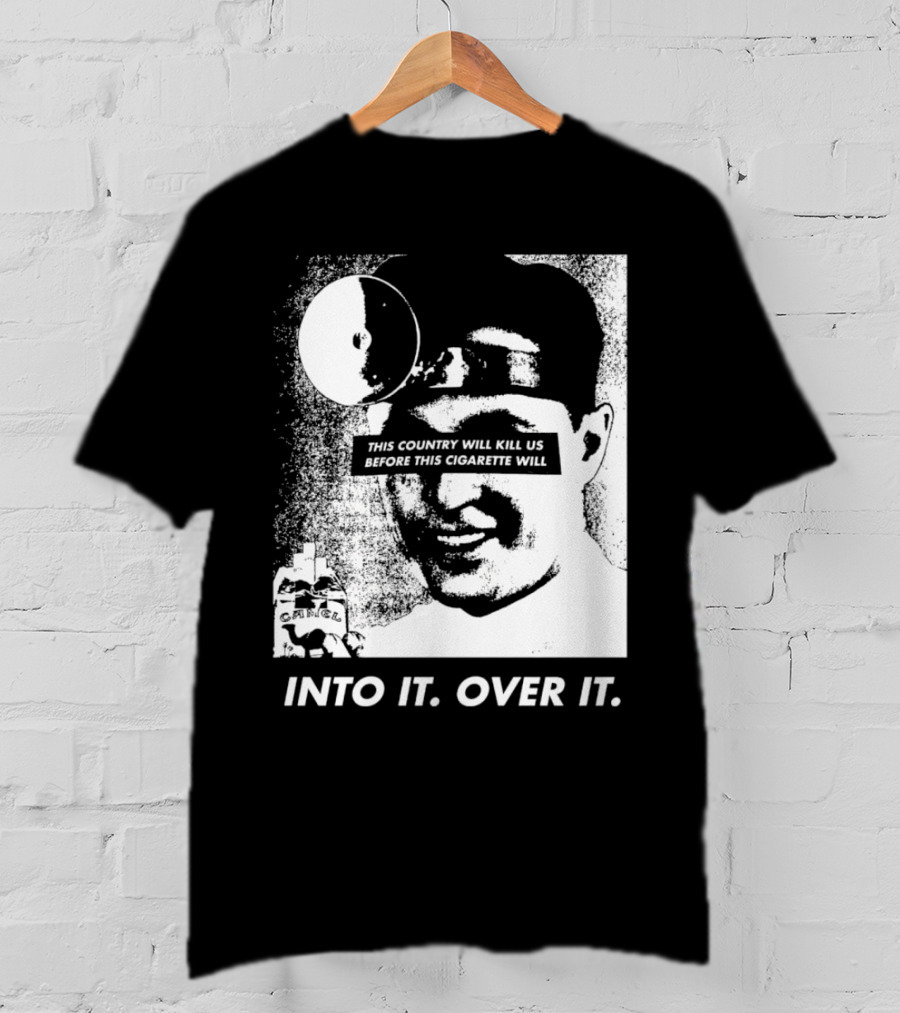 This Country Will Kill Us Before This Cigarette Will Into It Over It Doctor T-Shirt