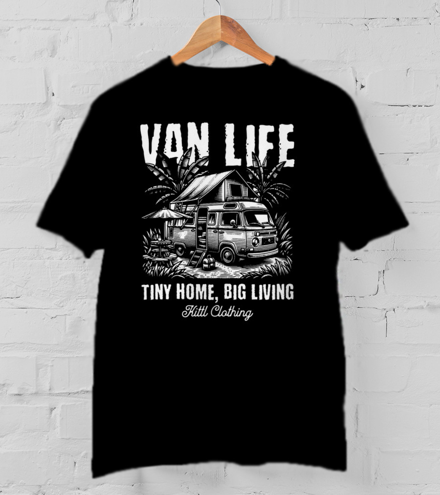 Van Life Tiny Home Big Living Kittl Clothing Vintage T-Shirt