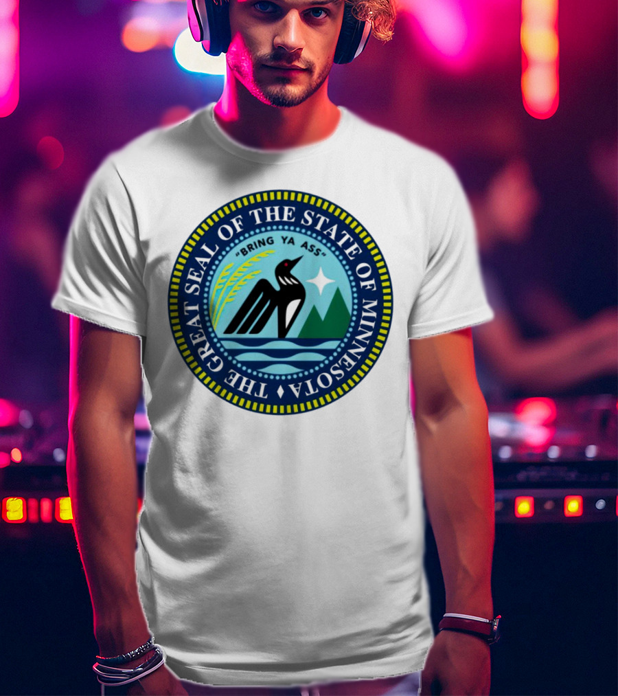 The Great Seal Of The State Of Minnesota Bring Ya Ass Black Bird Mountains Waves Star T-Shirt