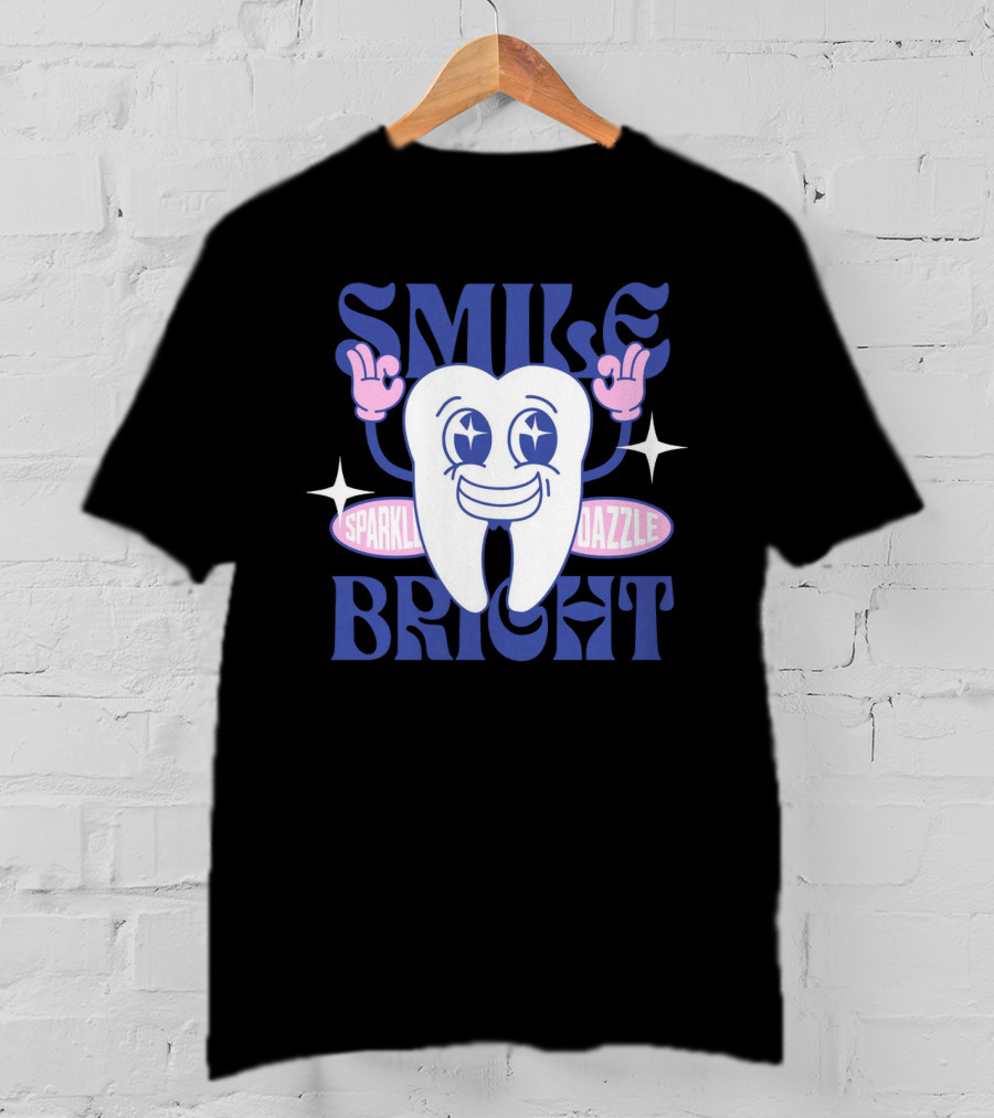 SMILE BRIGHT SPARKLE DAZZLE T-Shirt
