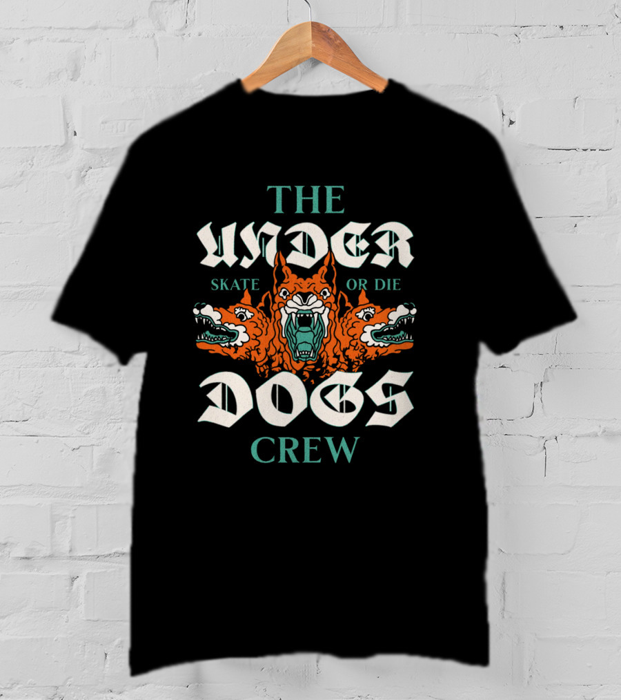 The Underdogs Skate Or Die Crew Streetwear T-Shirt