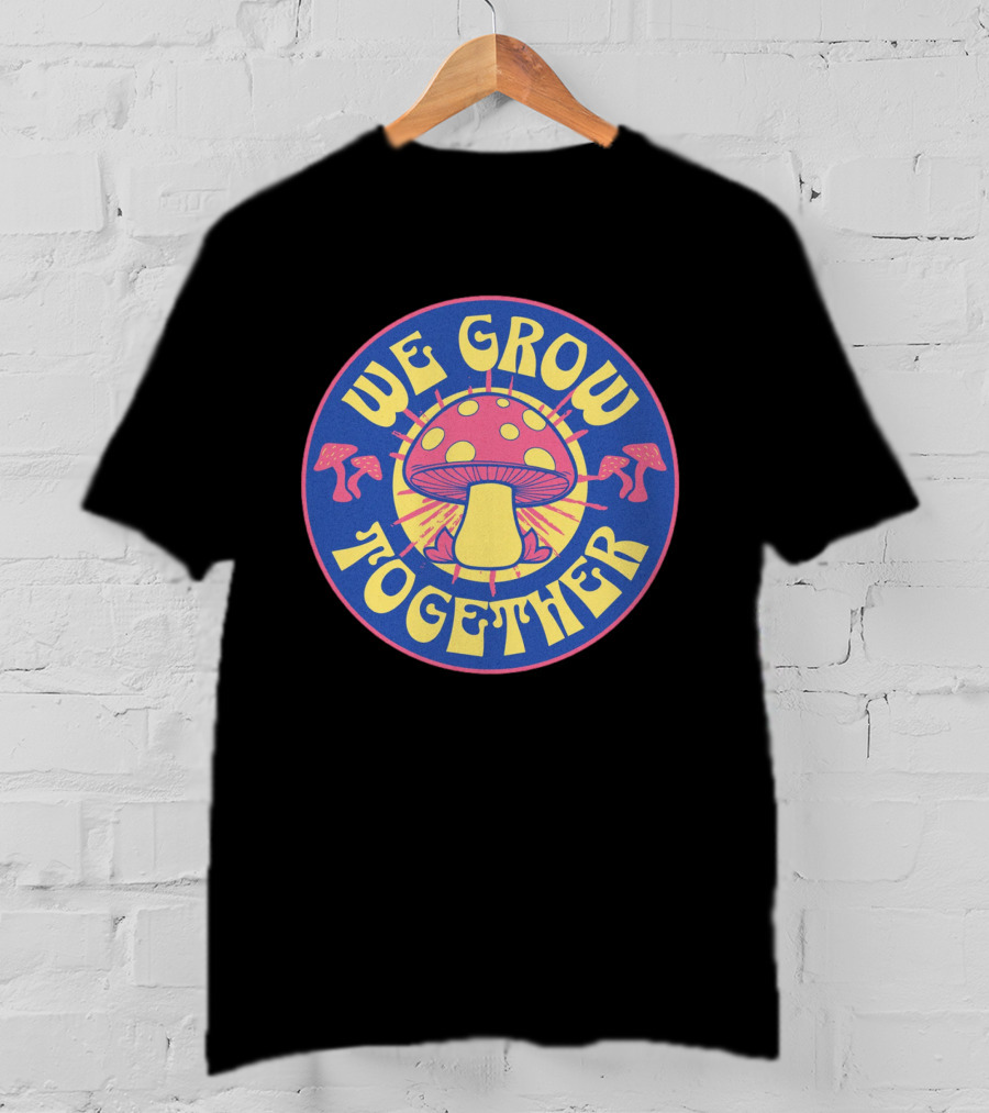 WE GROW TOGETHER Mushroom Psychedelic Retro Circle Badge T-Shirt