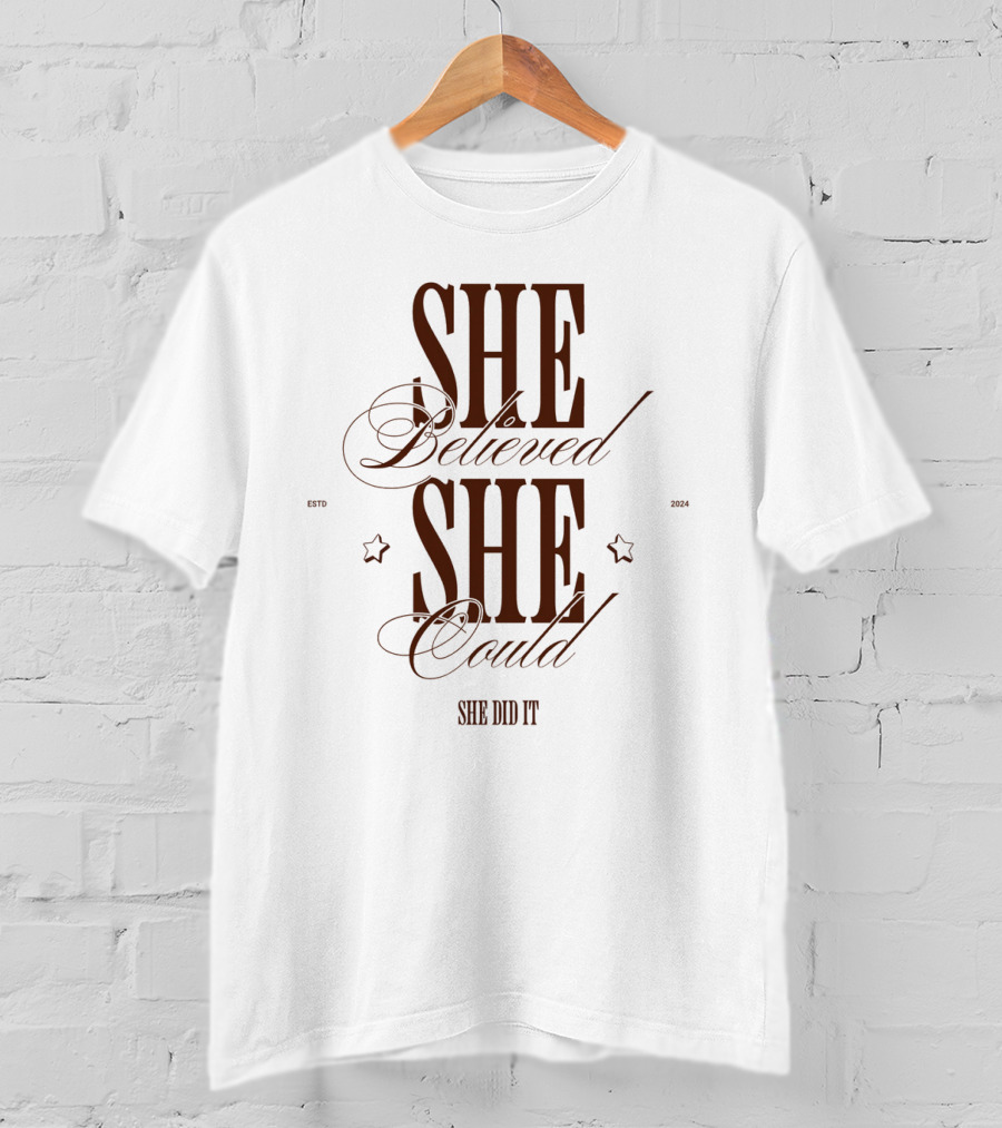 SHE Believed SHE Could SHE DID IT T-Shirt