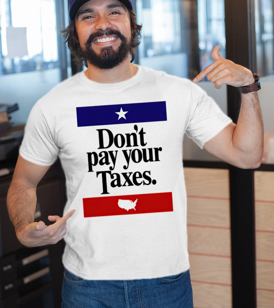 Don’t Pay Your Taxes Star And USA Outline T-Shirt
