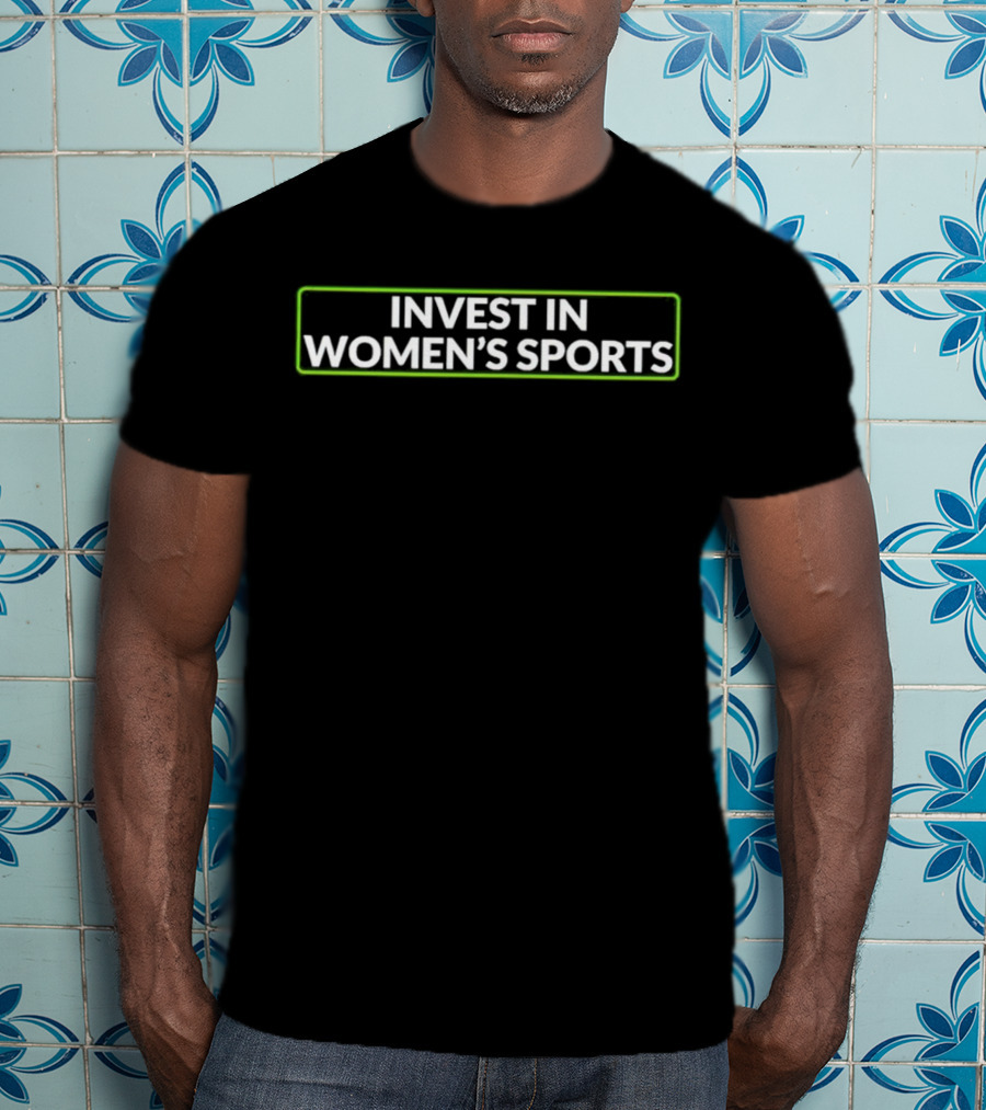 INVEST IN WOMEN’S SPORTS T-Shirt