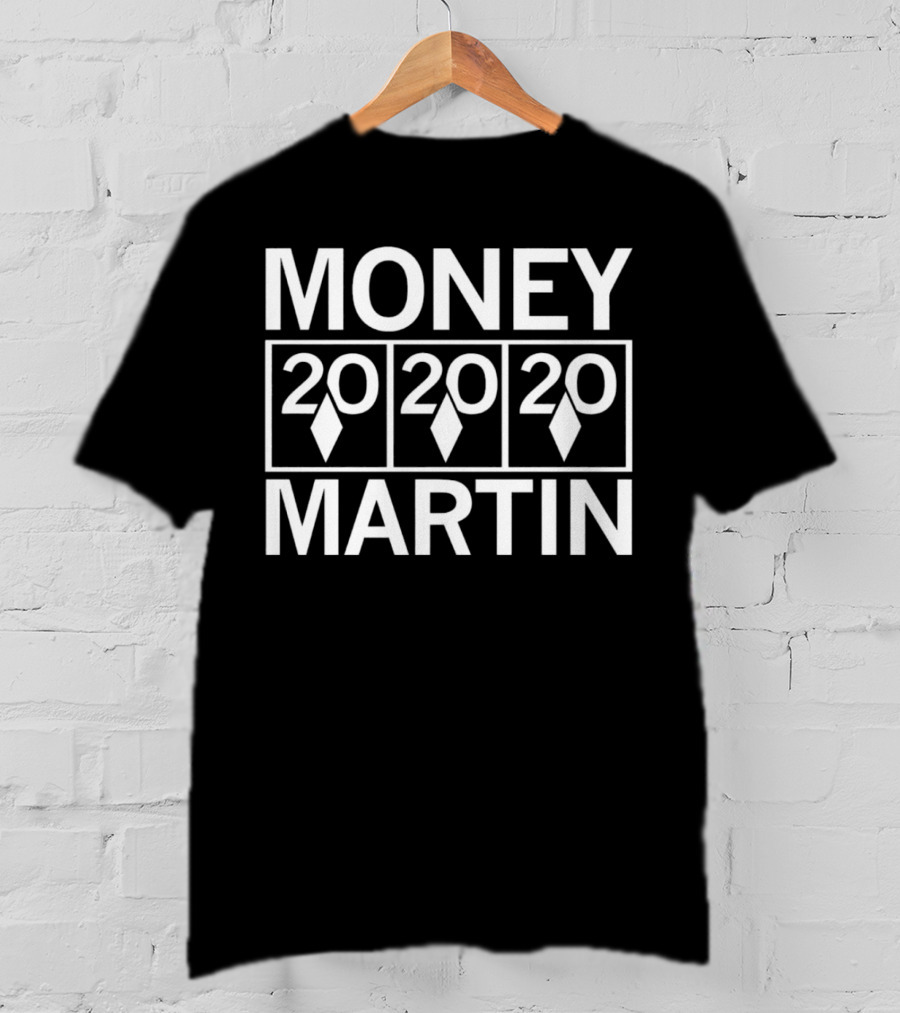 Money Martin 20 20 20 Jackpot Slots T-Shirt