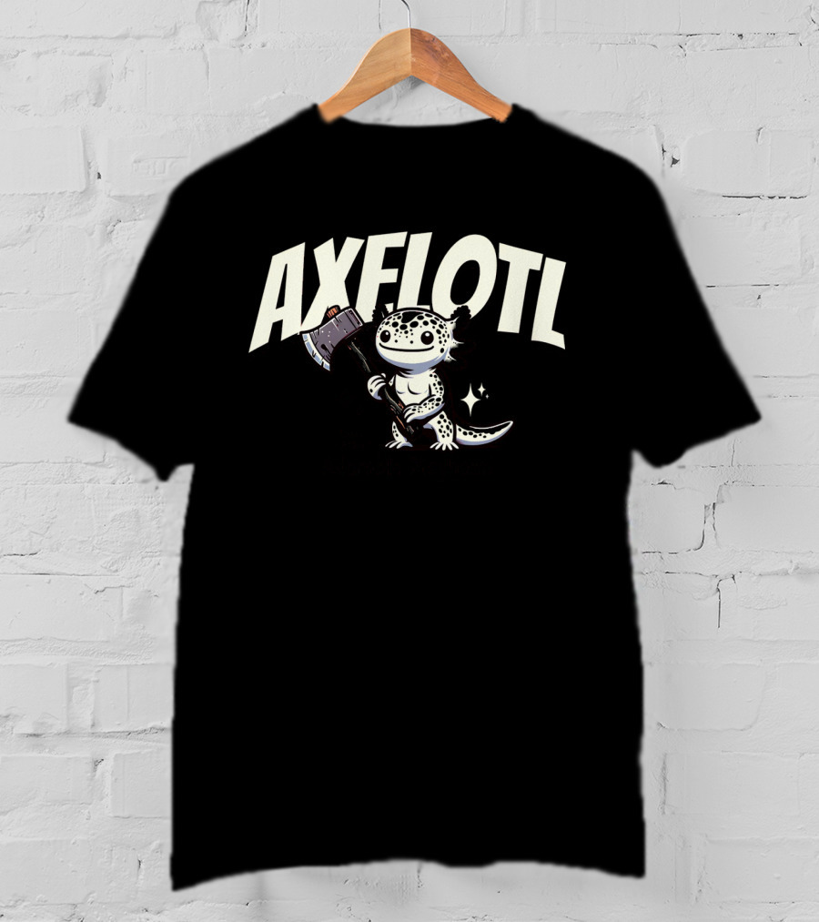 AXELOTL Ready To AXE-ell Adorable Mayhem T-Shirt