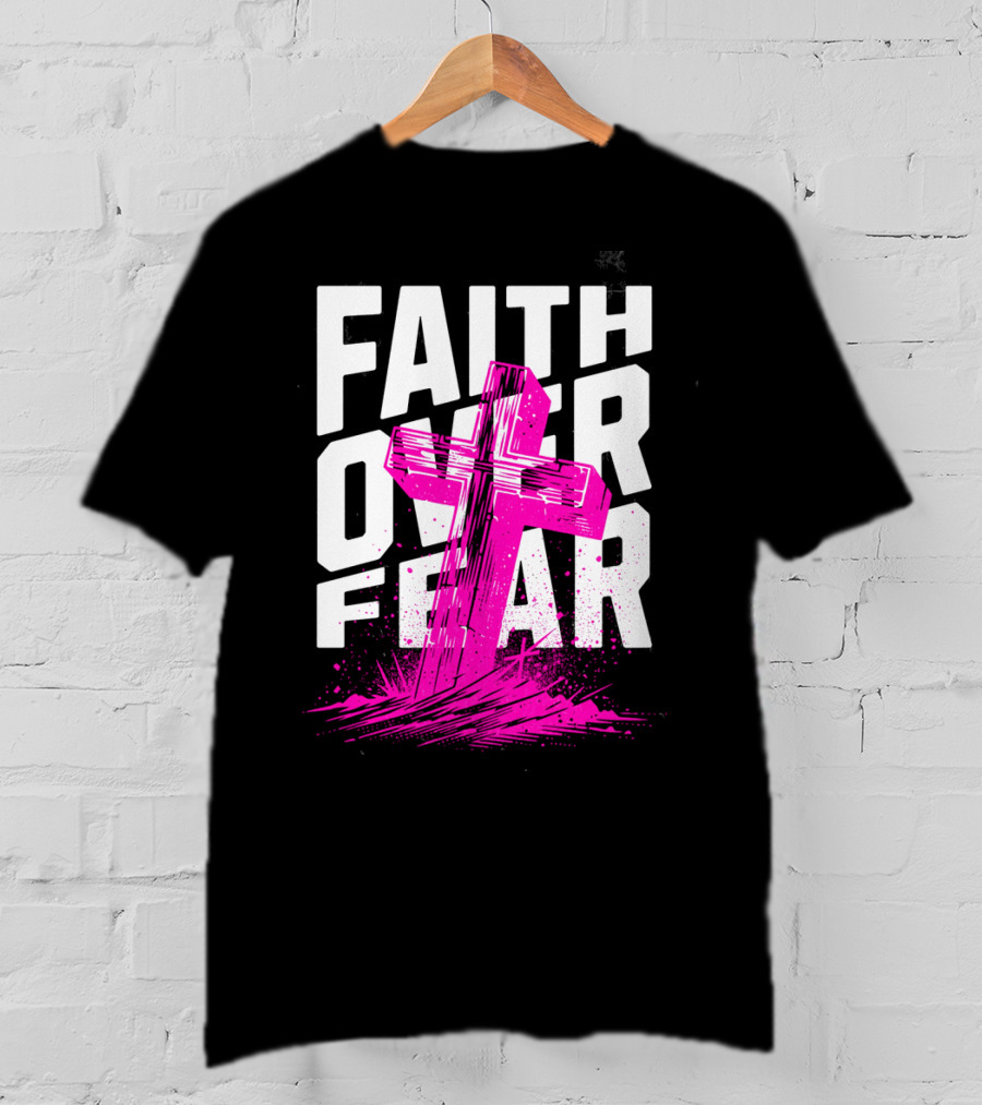 Faith Over Fear Pink Cross T-Shirt