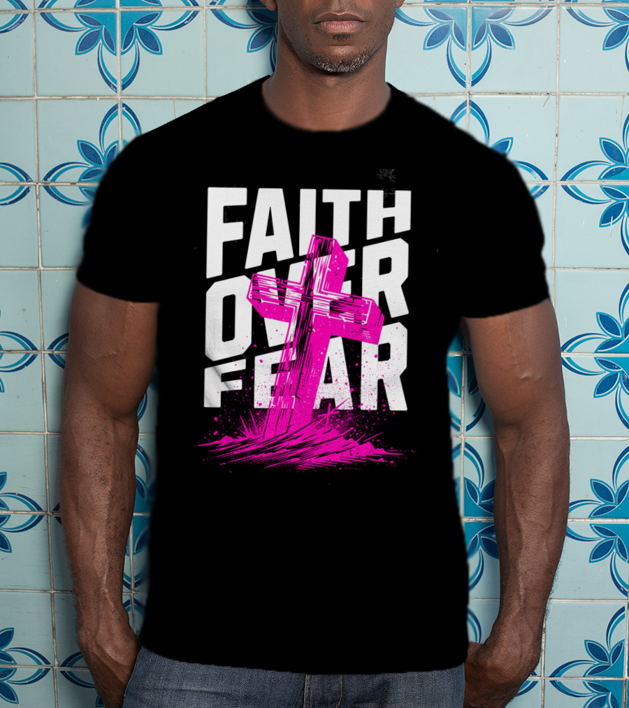 Faith Over Fear Pink Cross T-Shirt