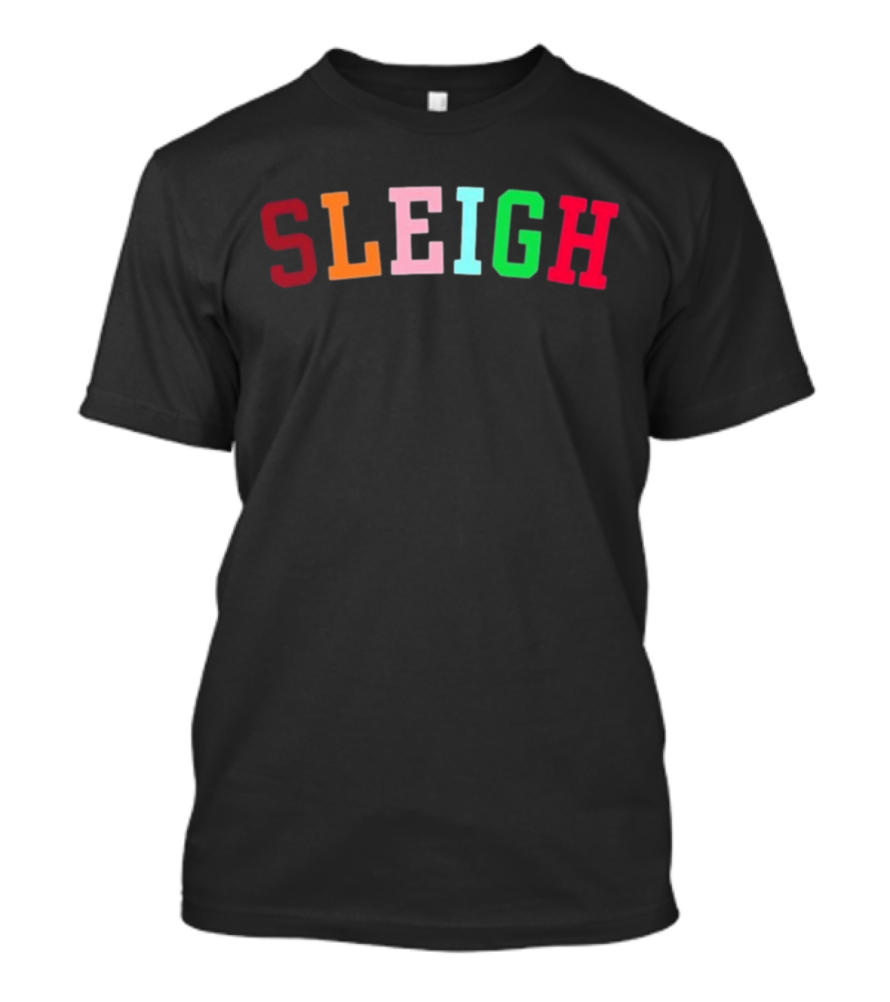 Sleigh Christmas Party Holiday For Women Gift For Mom Her T-Shirt