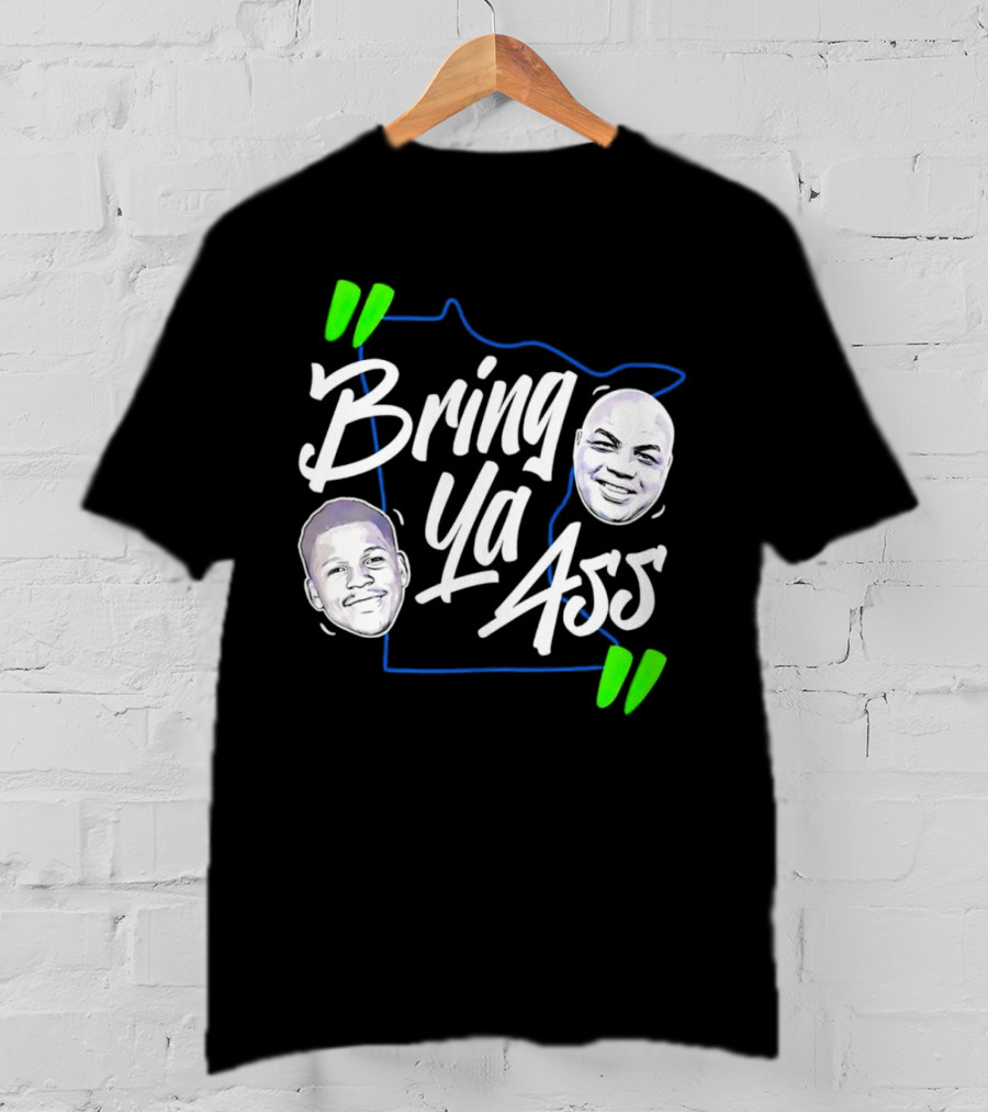 Anthony Edwards Charles Barkley Bring Ya Ass Minnesota Shape T-Shirt