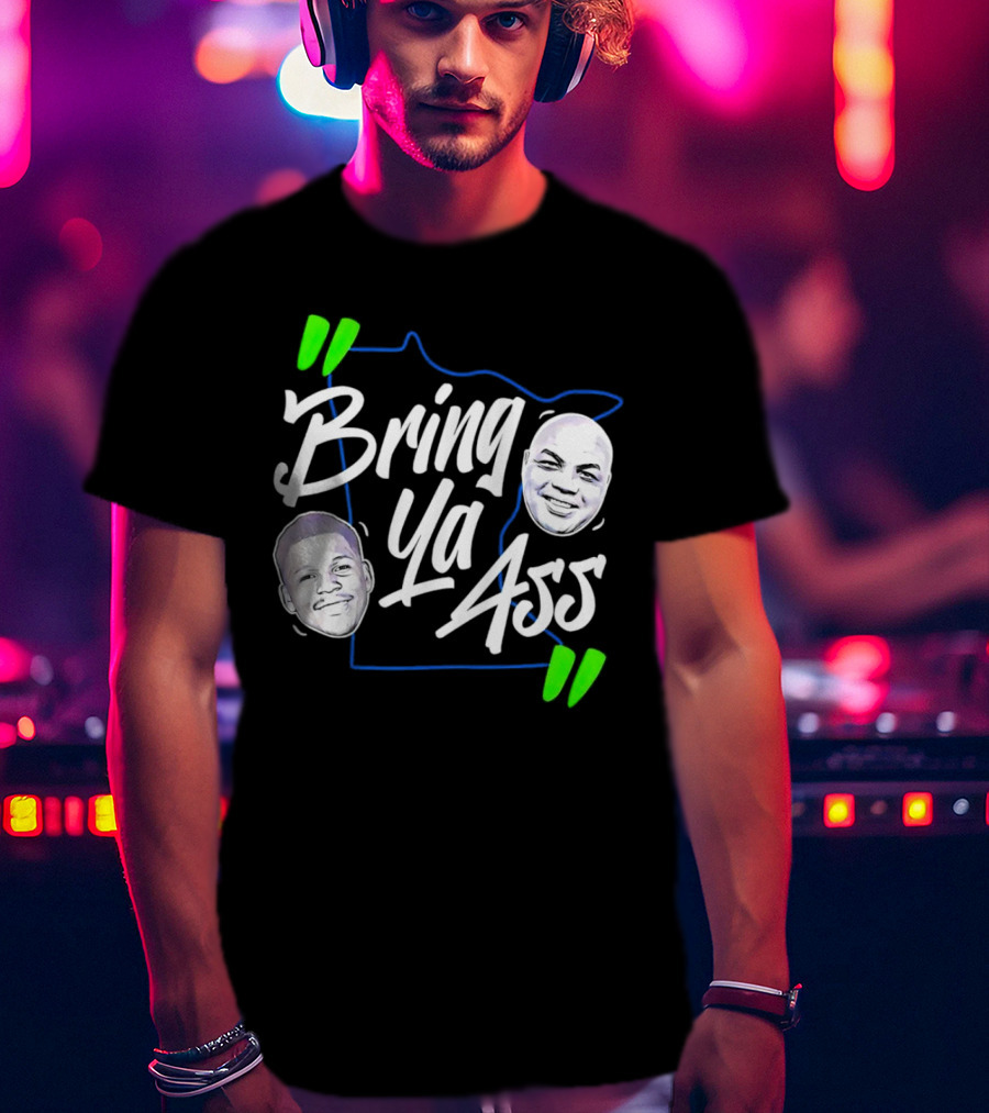 Anthony Edwards Charles Barkley Bring Ya Ass Minnesota Shape T-Shirt