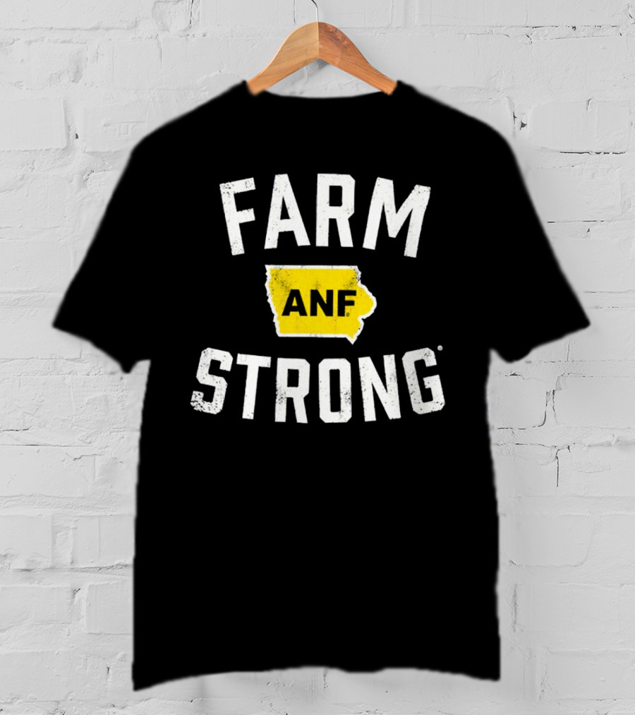 Iowa Hawkeyes Farm Strong ANF America Needs Farmers T-Shirt