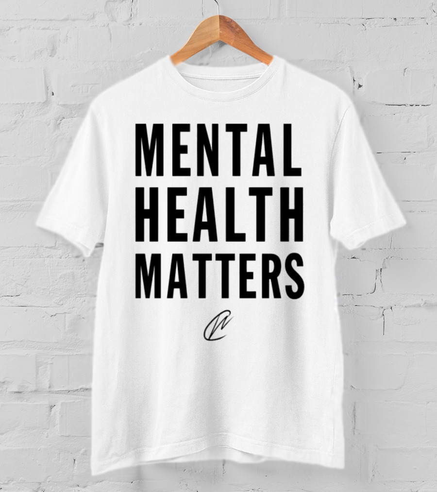 MENTAL HEALTH MATTERS T-Shirt
