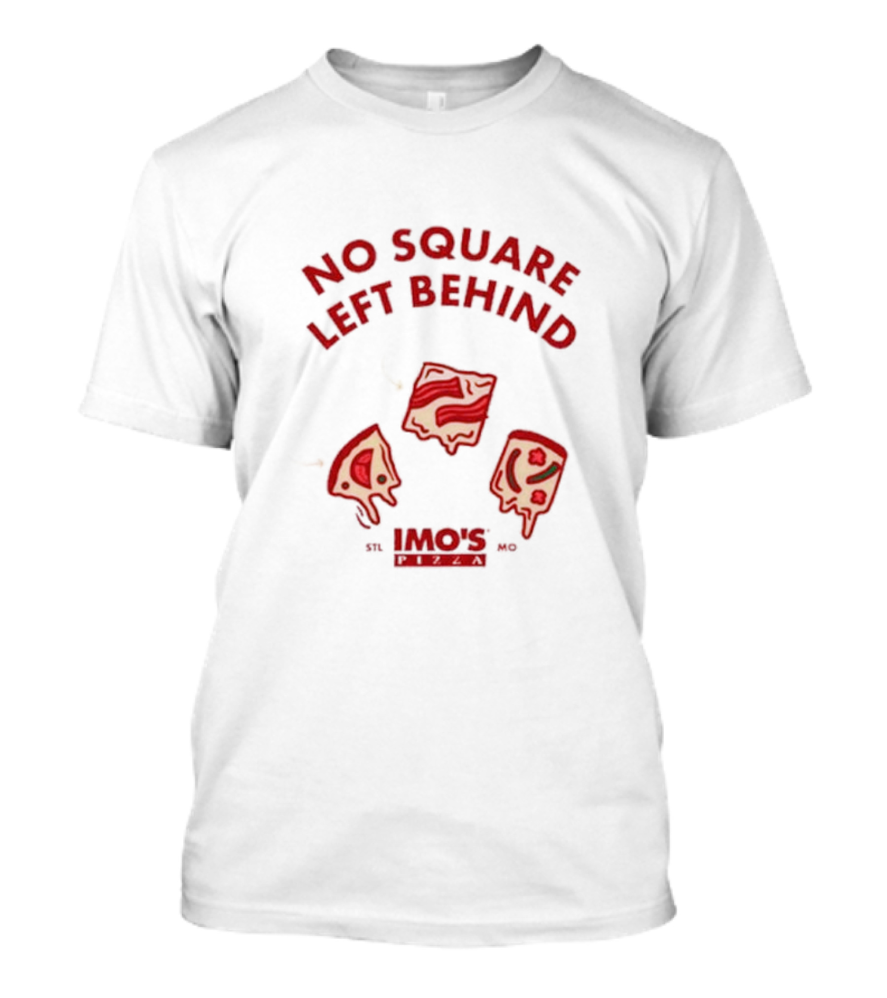 Imo’s Pizza No Square Left Behind STL T-Shirt