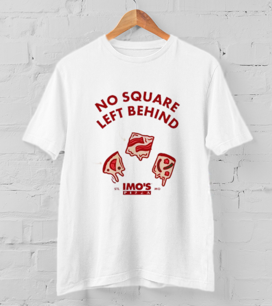 Imo’s Pizza No Square Left Behind STL T-Shirt