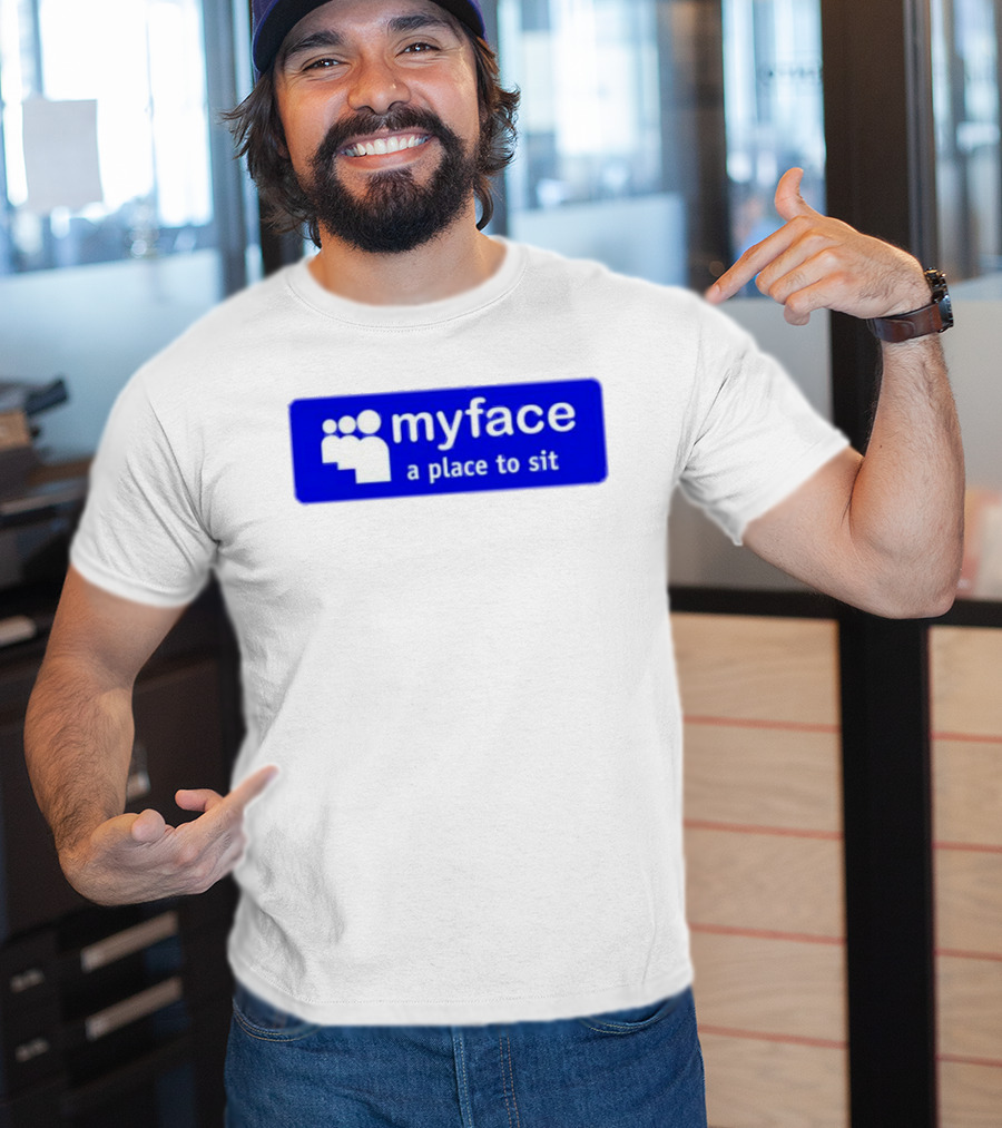 Myface A Place To Sit Mock Social Media Logo Joke T-Shirt