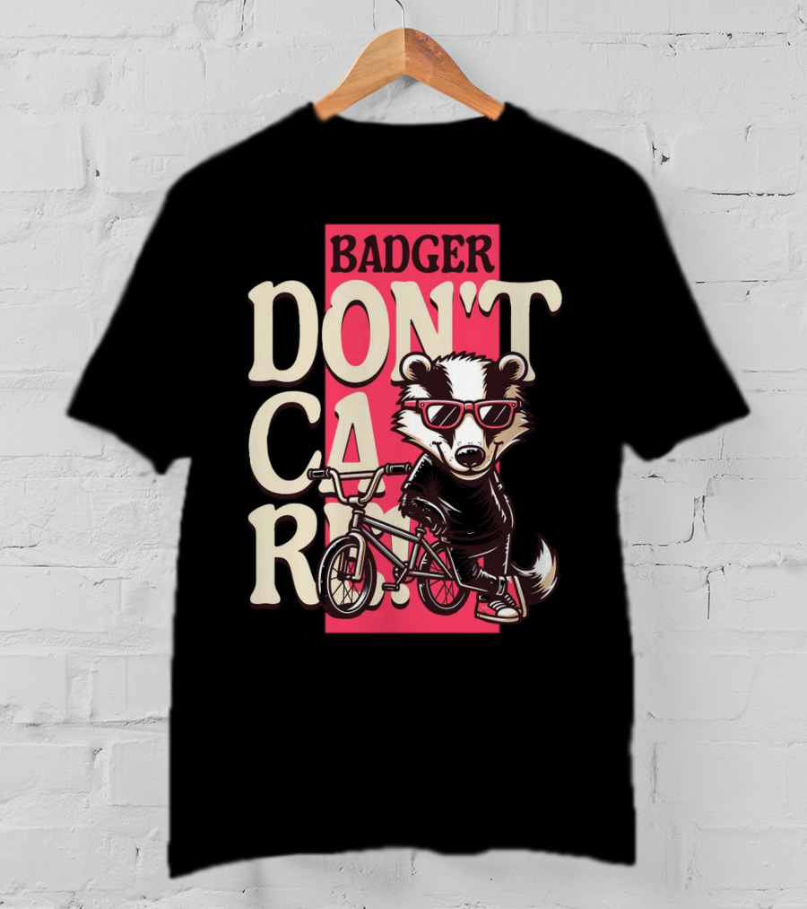 Badger Don't Care Cool Shades Bicycle Attitude T-Shirt