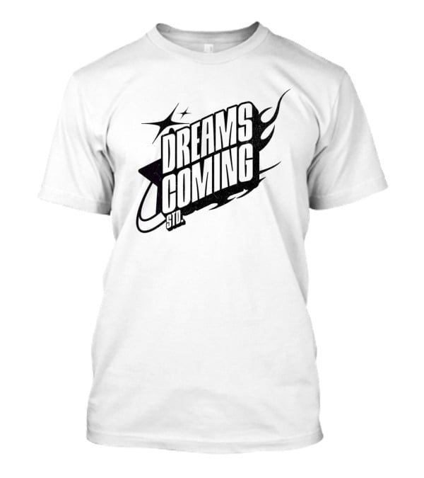 DREAMS COMING STD T-Shirt