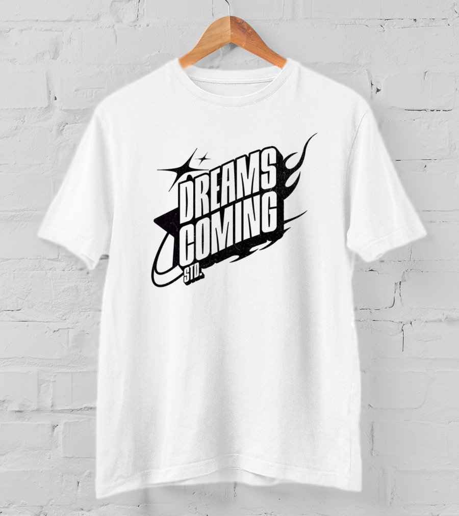 DREAMS COMING STD T-Shirt
