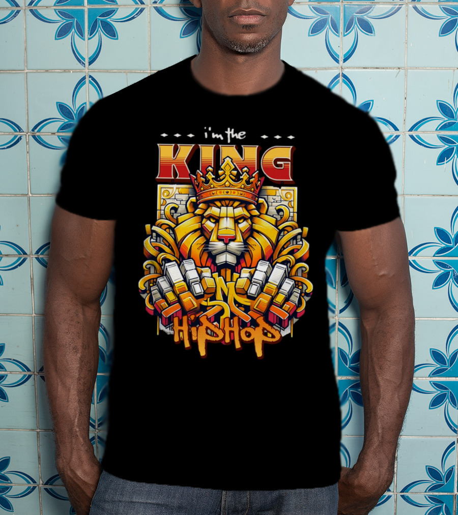 I'm The King Hip Hop Lion With Crown And Fists T-Shirt