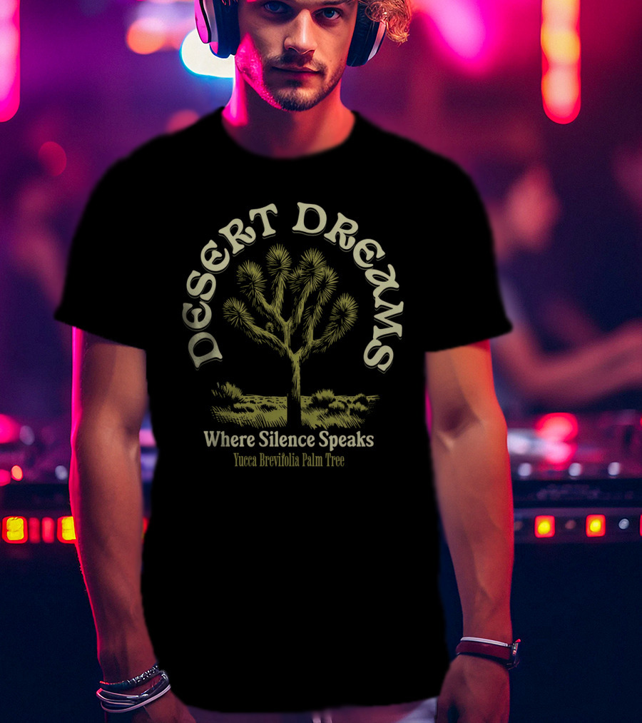 Desert Dreams Where Silence Speaks Yucca Brevifolia Palm Tree T-Shirt