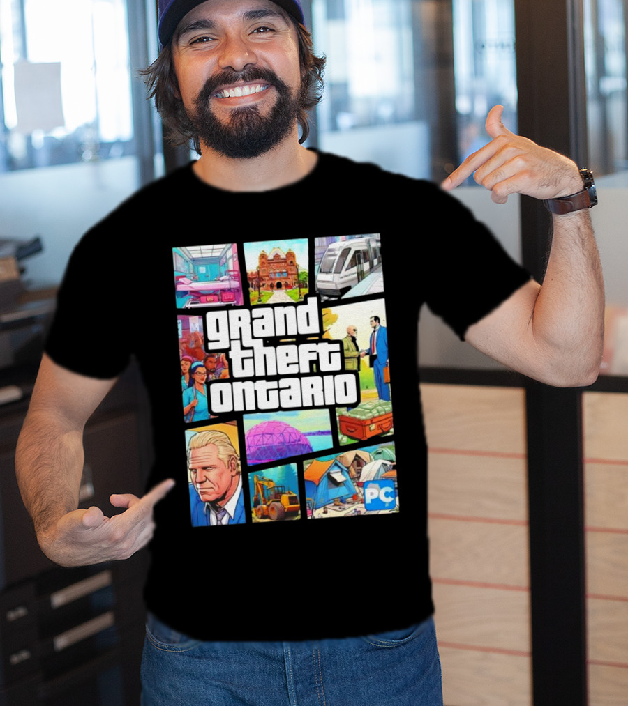 Grand Theft Ontario Pc Edition Doug Ford City Scenes And Transit T-Shirt
