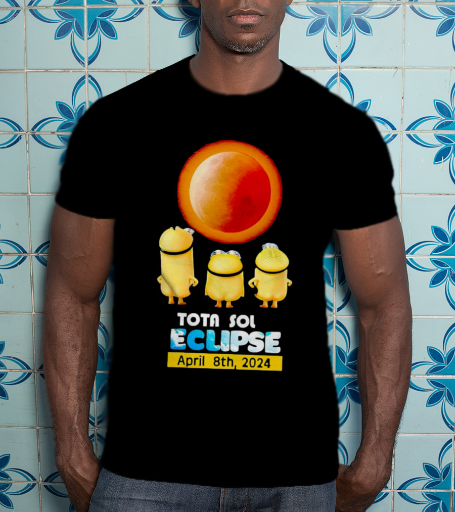 Minion Total Solar Eclipse Tota Sol Eclipse April 8th T-Shirt