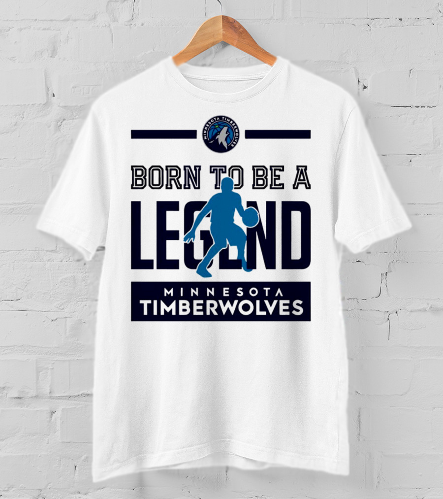 Minnesota Timberwolves Born To Be A Legend With Wolf Logo And Basketball Player T-Shirt