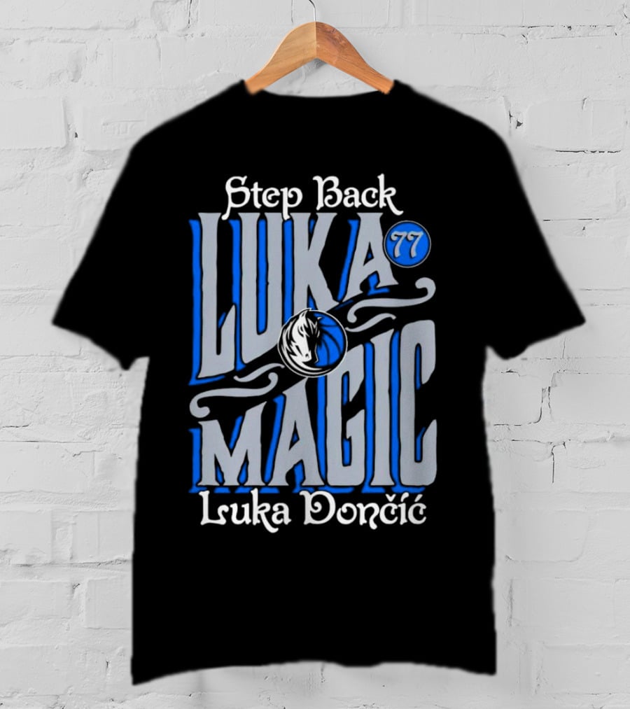Step Back Luka Magic 77 Luka Dončić Dallas Mavericks T-Shirt