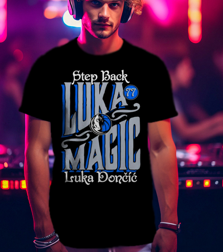 Step Back Luka Magic 77 Luka Dončić Dallas Mavericks T-Shirt