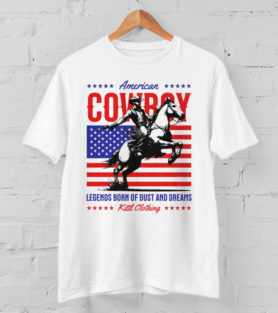 American Cowboy Legends Born Of Dust And Dreams Kittl Clothing T-Shirt