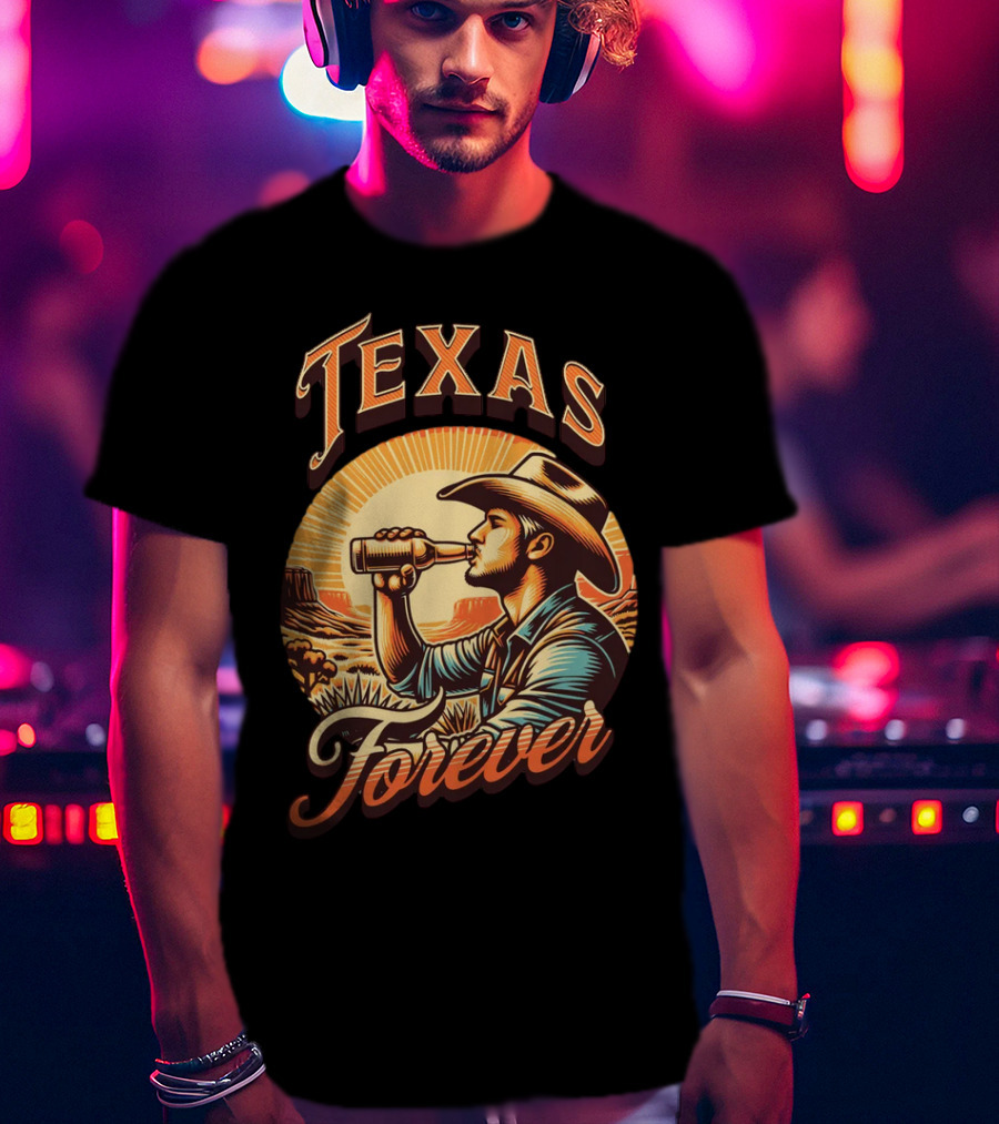Texas Forever Cowboy Drinking Beer Sunset Desert Scene T-Shirt