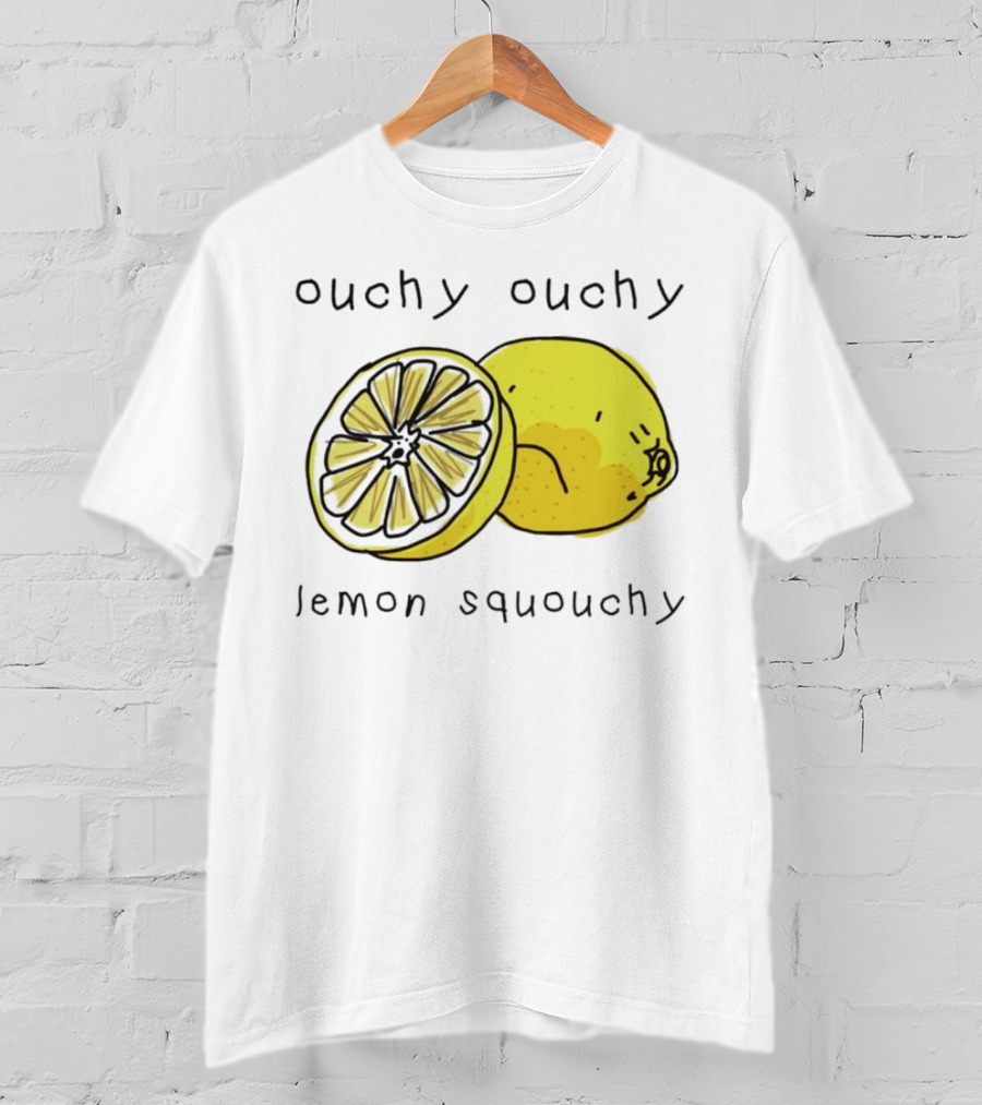 Ouchy Ouchy Lemon Squouchy T-Shirt