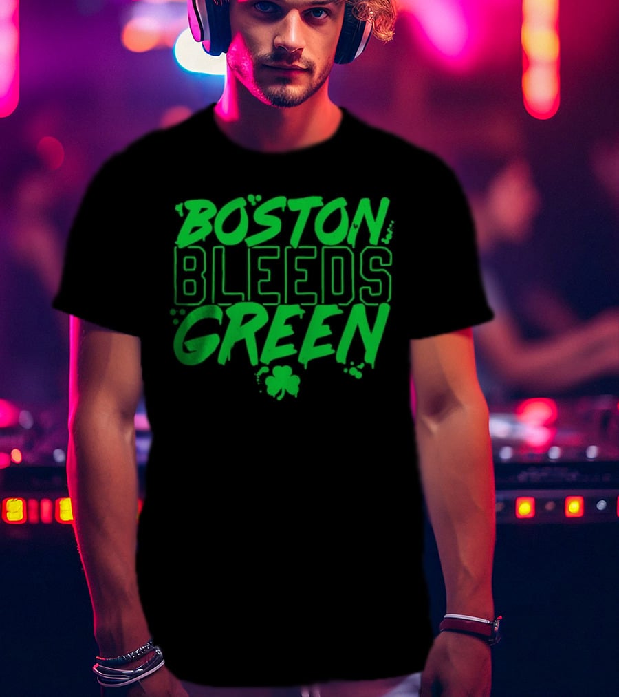 Boston Bleeds Green Celtics Basketball Shamrock Spirit T-Shirt