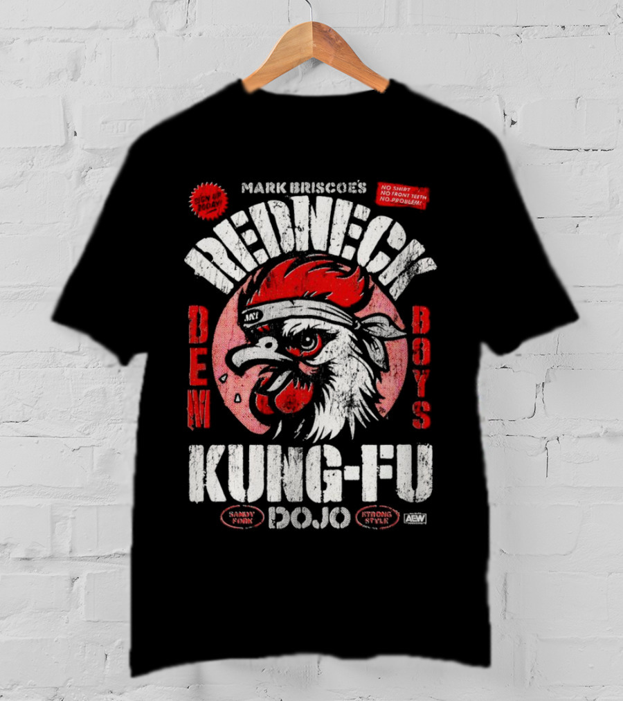 Mark Briscoe's Redneck Kung-Fu Dojo Dem Boys Sammy Funk Strong Style AEW T-Shirt