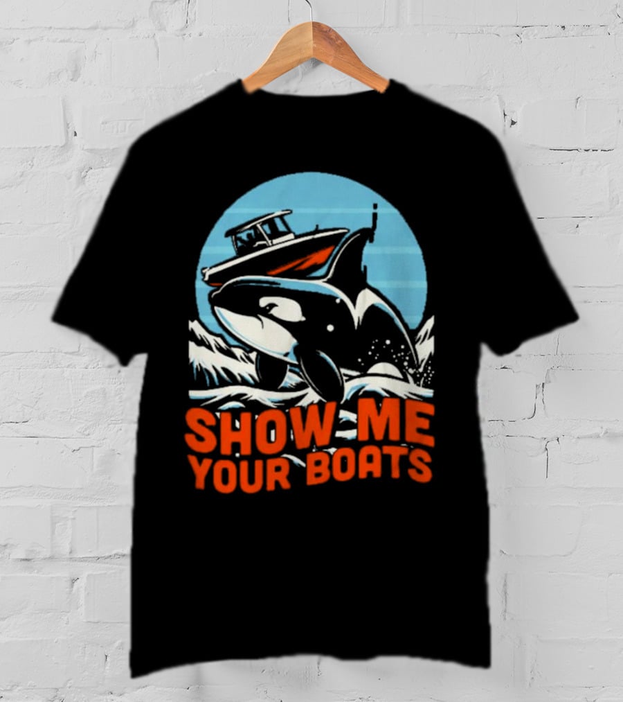 Orca Breaching Waves With Speedboat Show Me Your Boats T-Shirt
