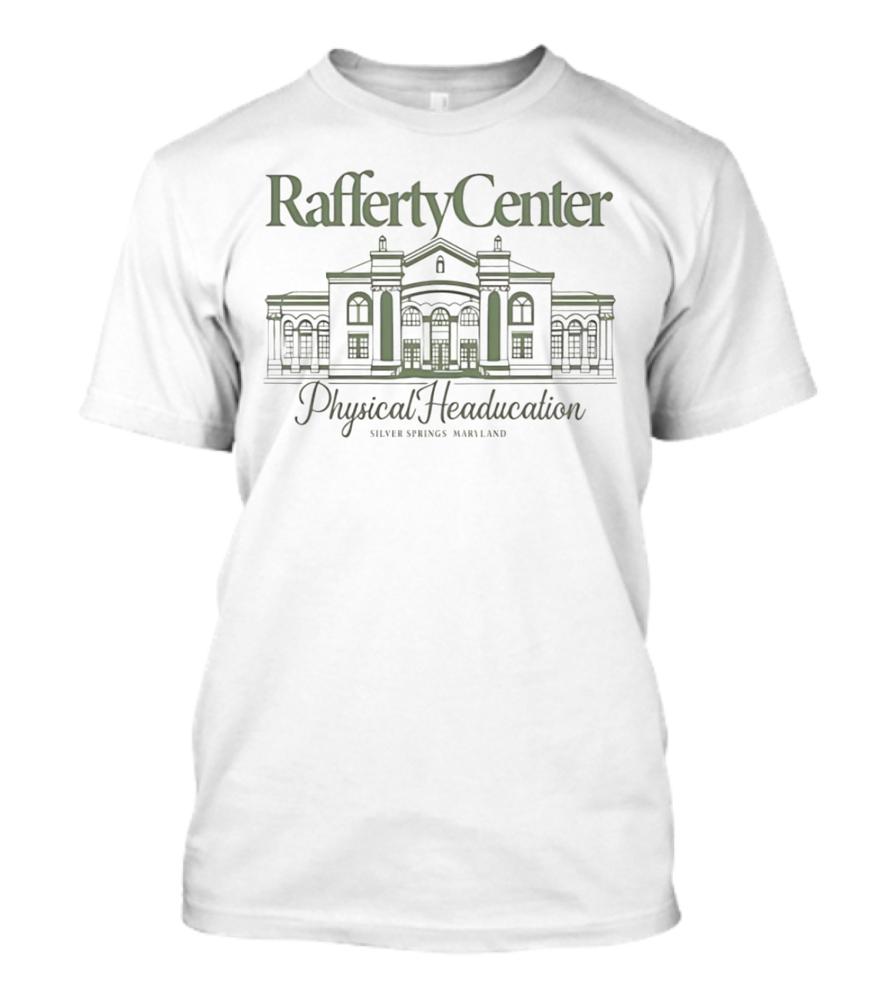 Rafferty Center Physical Headucation Silver Springs Maryland T-Shirt