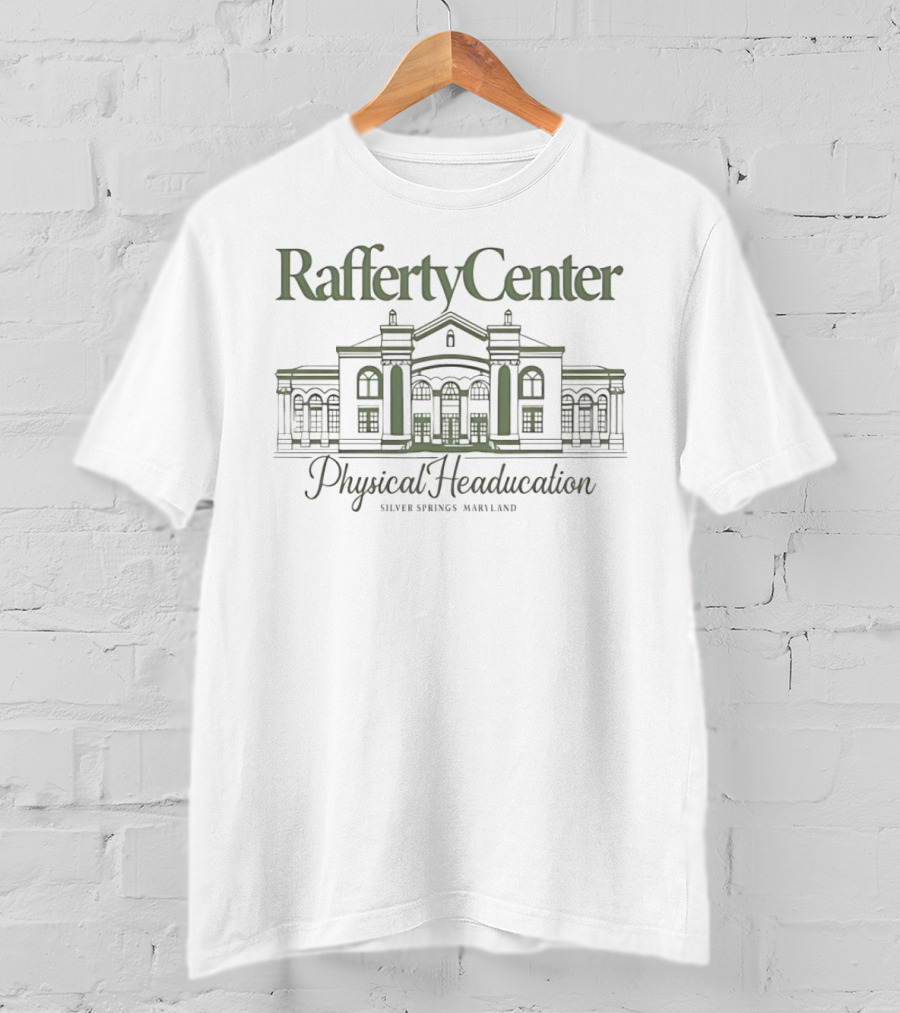 Rafferty Center Physical Headucation Silver Springs Maryland T-Shirt
