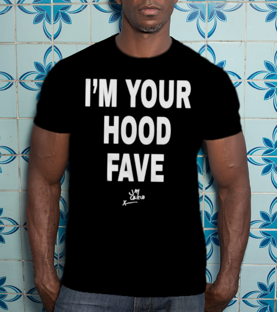 I’m Your Hood Fave Jay Critch Signature T-Shirt