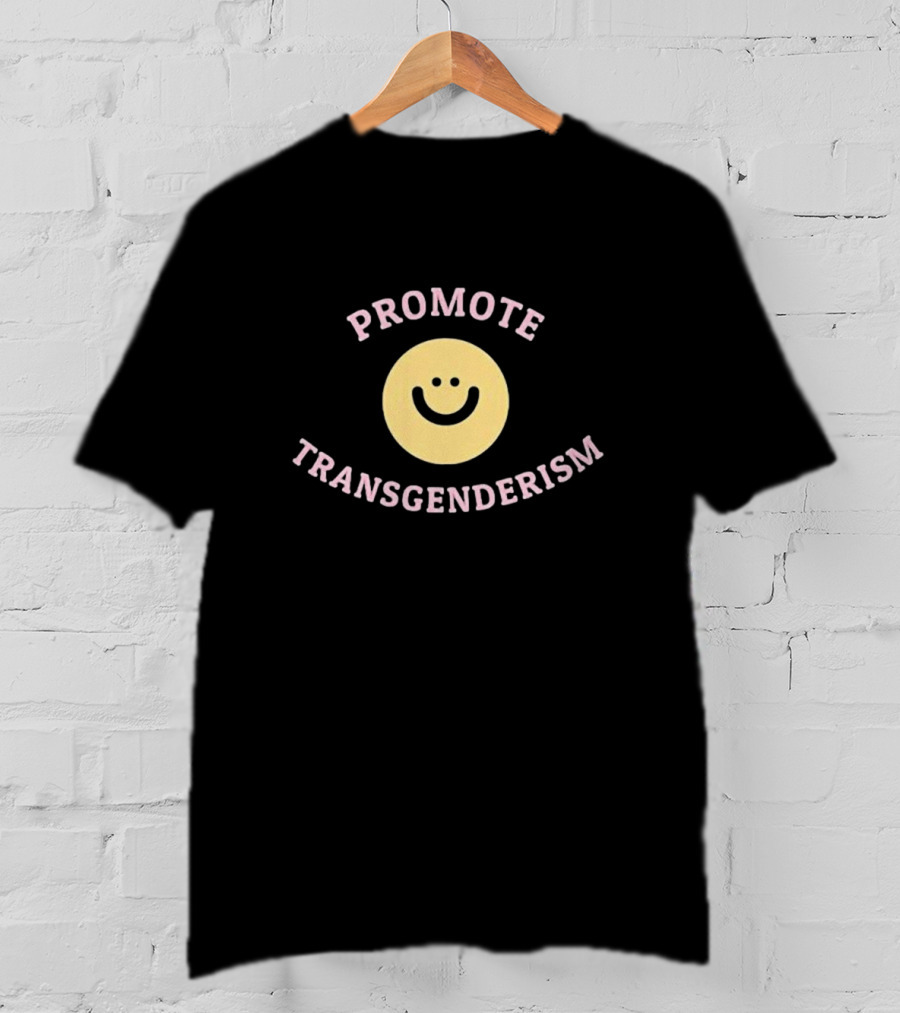 Promote Transgenderism Smiley Face T-Shirt