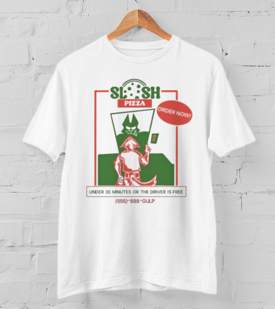Slosh Pizza Delivery Order Now Under 30 Minutes Or The Driver Is Free (555) 888-GULP T-Shirt