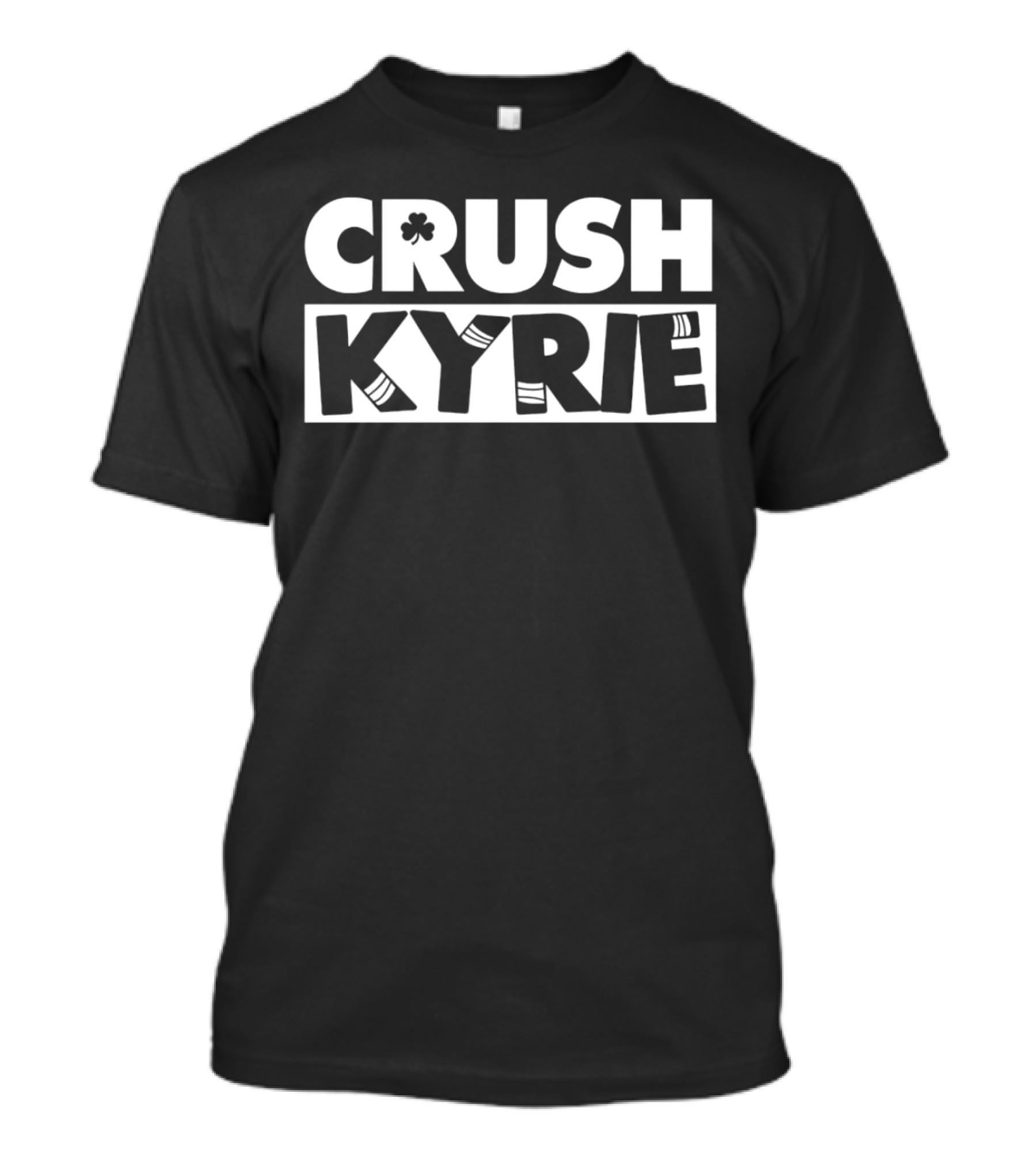 Crush Kyrie Basketball Boston Celtics Fan Tshirt T-Shirt