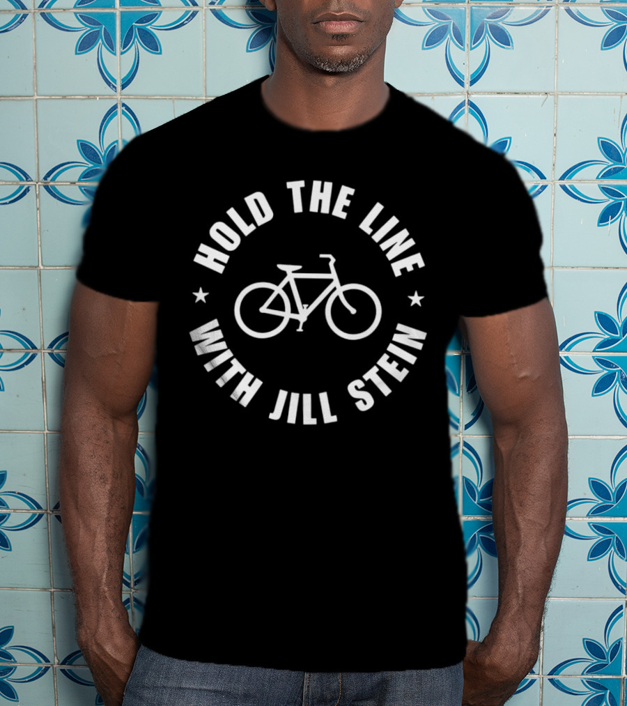 Hold The Line With Jill Stein Bicycle T-Shirt
