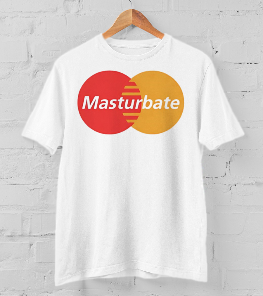 Masturbate Mastercard T-Shirt
