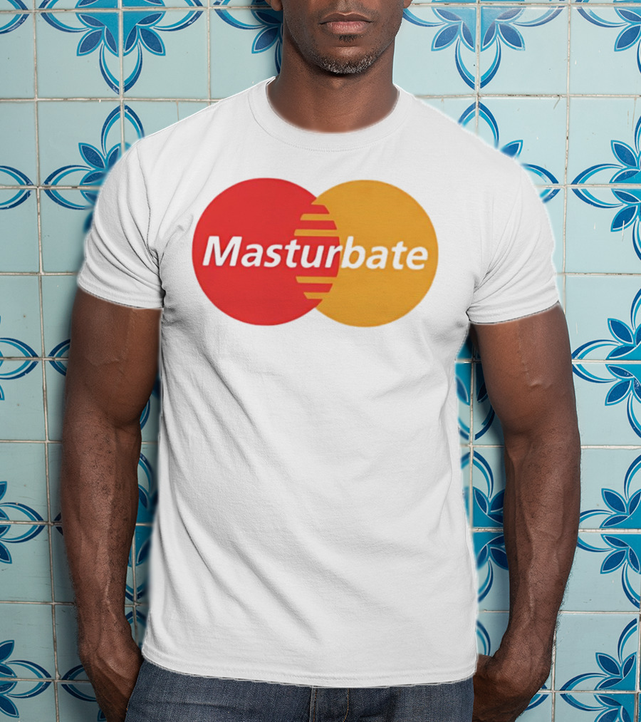 Masturbate Mastercard T-Shirt