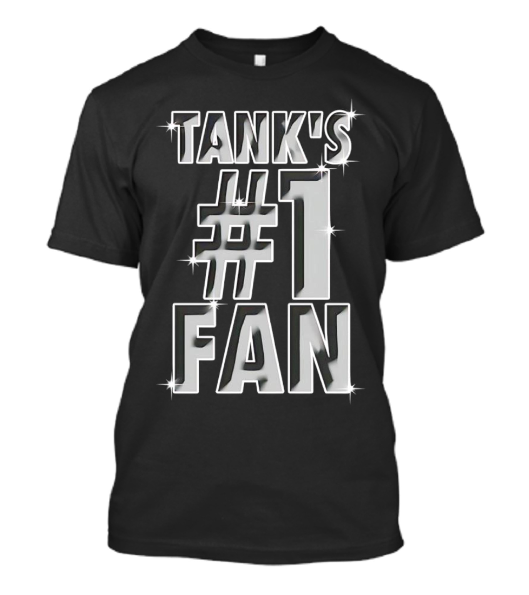 Tank's #1 Fan Sparkling Text T-Shirt
